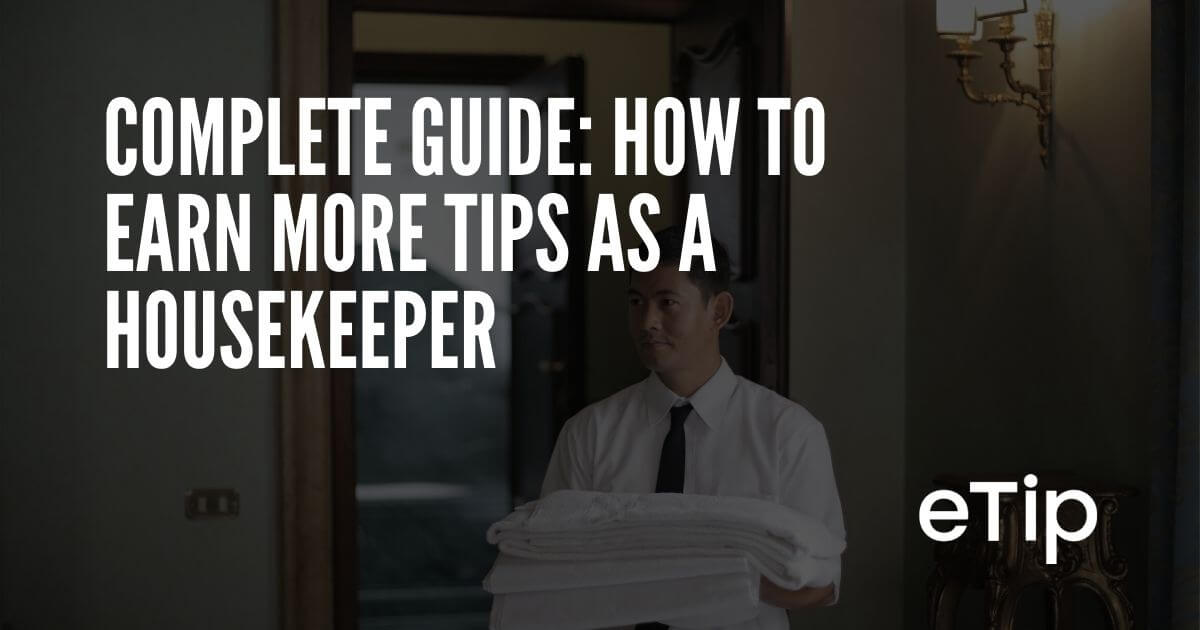 complete-guide-how-to-earn-more-tips-as-a-housekeeper-etip-io